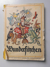 Wunderfitzchen Ein Waldmärchen W. Niethammer antikes Kinderbuch ca. 1925