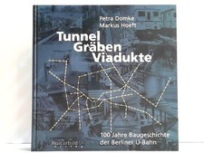 Tunnel, Gräben, Viadukte -