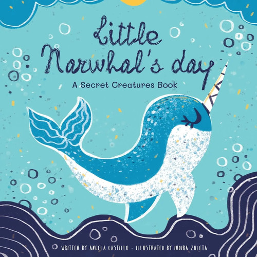 Little narwhal day angela - little, narwhal's