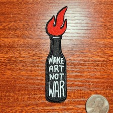 Make Art Not War Patch Peace