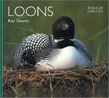 Loons (Worldlife Library) - Dennis, Roy