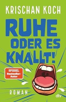 Ruhe oder knallt - es, knallt!: