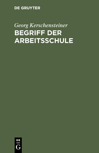 Begriff der arbeitsschule - der,