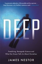 Deep: Freediving, Renegade Science and What the Ocean Te... | Buch | Zustand gut