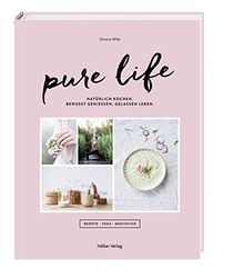 Pure life natürlich kochen - pure,