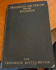 Friedrich Rittelmeyer - Friedrich Nietzsche und die Religion (1920)