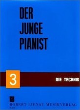 Der junge Pianist 3 - Die Technik: unter besonderer Berü... | Buch | Zustand gut