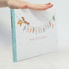 Papperlapapp meine ersten - meine,