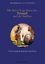 Marshall Govindan Die Kriya Yoga Sutras des Patanjali und der Siddhas