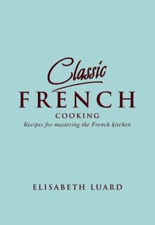 Classic french cooking - french,