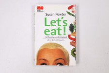 42723 Susan Powter LET'S EAT! 150 Rezepte zum Erfolgsbuch "Ohne Diät geht's