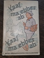 "Kaaf ma ebbes ab" 300 Witze und Geschichten vom Blumepeter 1951 Mannheim Scholb