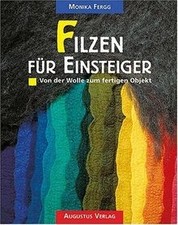 Filzen für Einsteiger. Von der Wolle zum fertigen O... | Buch | Zustand sehr gut