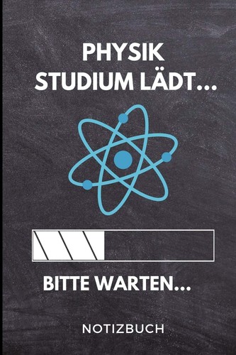 Physik studium lädt bitte - lädt...,