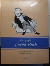 Das Große Loriot Buch - Gesammelte Geschichten in Wort und Bild