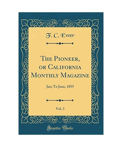 The pioneer california - the, or