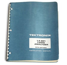 Tektronix LA 501 Logic Analyser Instruction Manual, Operation & Service