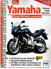 Buch Reparaturanleitung Yamaha FZ6 und FZ 6 Fazer ab Modelljahr 2004 Band 5261 
