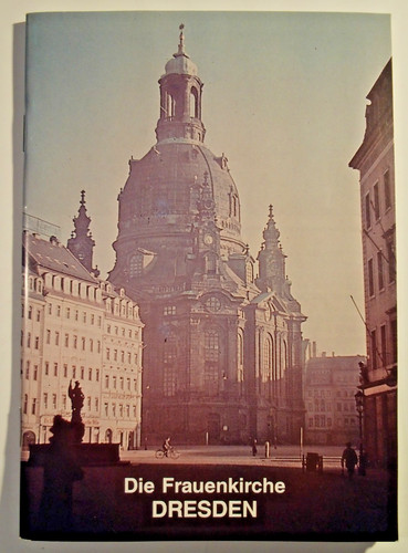 Die frauenkirche dresden - +die,