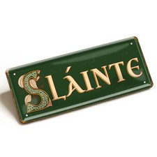 Blechschild Sláinte 28x12