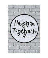 Hausbau Tagebuch zum