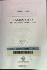 Taking risks. The science of uncertainty. Sprent, Peter:
