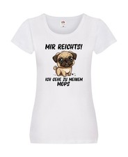 Ich geh zu meinem Mops | Mops | Hund Damen Shirt Weiß