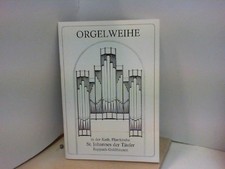 ORGELWEIHE Festschrift zur