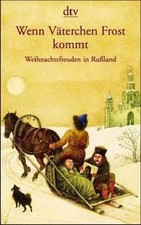 Wenn Väterchen Frost kommt: Weihnachtsfreuden in Rußland d... | Buch | guter Zustand