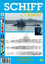 SCHIFF Profile 29 Unterseeboot U17 U-Boote der Klasse 206 A