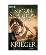 Krieger: Roman, Simon Scarrow, T. J. Andrews