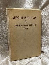 Urchristentum II Kindheit und