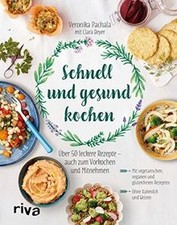 Schnell und gesund kochen: Über 50 leckere Rezepte ... | Buch | Zustand sehr gut