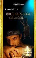Bruderschaft der Küste: Gay Romance-homoerotischer Roman... | Buch | Zustand gut