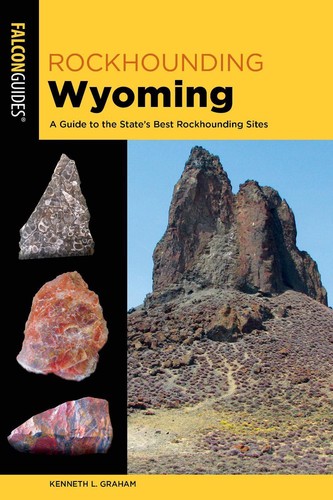 Rockhounding wyoming guide - a,