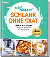 ZauberTopf Einfach lecker! Schlank ohne Diät Tschüss Jo-Jo-Effekt: Erfolgreic...