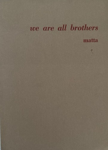 Matta are all brothers un - we,