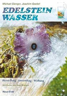 Edelsteinwasser herstellung - edelsteinwasser:,