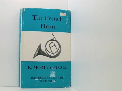 The french horn some notes - the, horn;