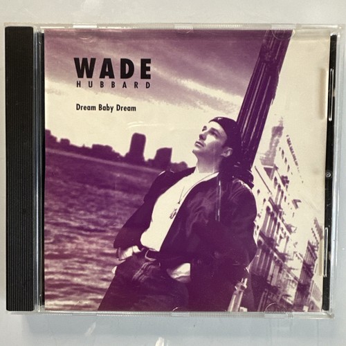 Wade hubbard dream baby - hubbard,