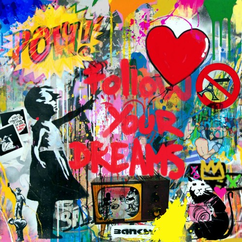 Follow dream banksy xxl 90cm - u,