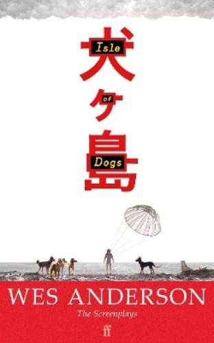 Wes anderson isle dogs - anderson, of