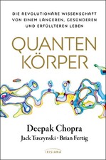 Deepak Chopra Quantenkörper