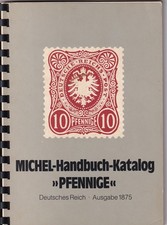 Michel Briefmarkenkatalog  Handbuch "Pfennige" Dt. Reich, Ausg. 1875