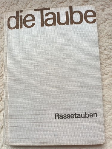 Die taube rassetauben - taube ,  