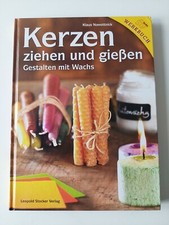 Kerzen ziehen und gießen - Gestalten mit Wachs - von Klaus Nowottnick