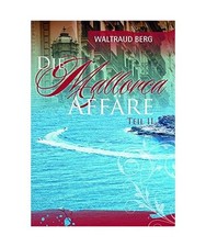 Die mallorca affäre teil ii - mallorca,