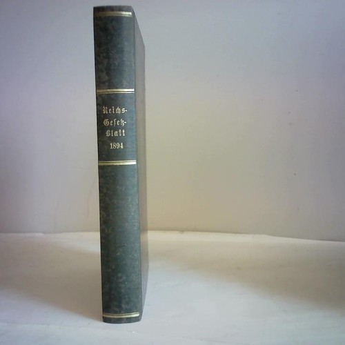 Reichs gesetzblatt 1894 - reichs-,