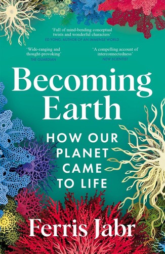 Becoming earth how our planet - our,