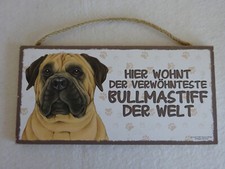 Bullmastiff Holzschild -Hier wohnt der verwöhnteste Bullmastiff der Welt,25x12,5